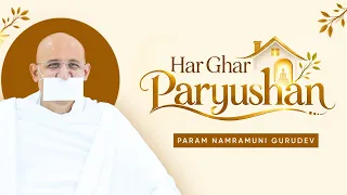 Har Ghar Paryushan – Sunday Yuva Shibir | Param Namramuni Gurudev | 6 Sep, 26