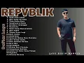 Download Lagu Full Album REPVBLIK 🎧 Lagu Romantis \u0026 Galau Terbaik Bikin Baper!