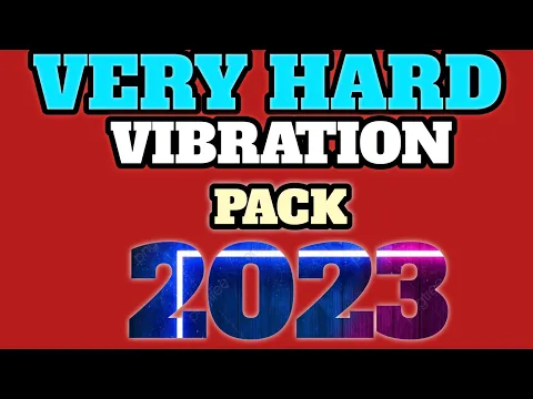 Download MP3 100+ Hard Vibration Pack 2023 ।। New Very Hard Vibration Pack ।। A-Z Vibration Pack ।। GP FLM