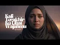 Lagu Terpaling Sedih! Kali Terakhir Ku Lihat Wajahmu - Uji Rashid (OST Cover)