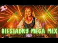 Lagu 👉 MIX BIESIADNY!!! 💃🎶 NOWOŚĆ 2025 💖 SAME NAJLEPSZE HITY DISCO POLO | POLO NA WYPASIE