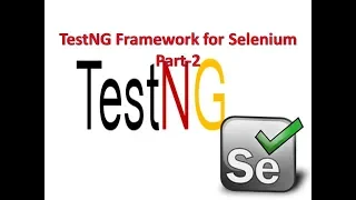 Selenium Week 9 Sunday - TestNG Testing Framework for Selenium Part-2