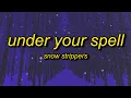 Download Lagu SNOW STRIPPERS - UNDER YOUR SPELL (Slowed + Reverb) Lyrics