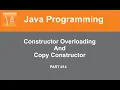 Part Constructor Overloading Copy Constructor Java Tutorial In Hindi