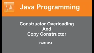 Part Constructor Overloading Copy Constructor Java Tutorial In Hindi