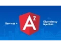 Services and dependency injection