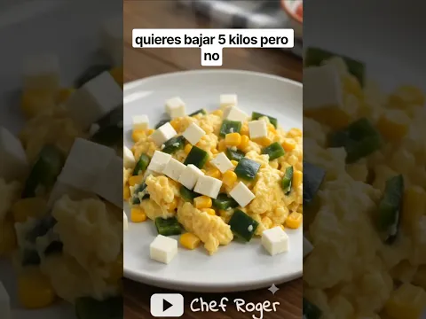 ¿Quieres bajar 5 kilos sin dejar los sabores mexicanos? #desayunosaludable #chefroger  #receta