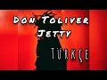 Don Toliver - Jetty Turkce Cevirisi