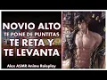Lagu ASMR 🔥 Tu Novio ALTO TE PONE DE PUNTILLAS, Te Reta y TE LEVANTA - M4F - ASMR Roleplay - ESPAÑOL.