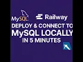Deploying and Testing MYSQL Database on Railway cloud