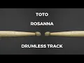 Download Lagu Toto - Rosanna (drumless)