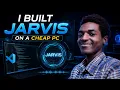 How I Built My Own Assistant JARVIS AI on a Cheap PC Using VS Code CYBRAX DOCS - Boaz Niyomungeri