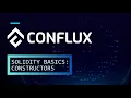 Solidity Basics Constructors Introduction to Smart Contracts Development