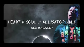 nba youngboy heart u0026 soul alligator walk lyrics