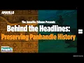 Behind the Headlines Preserving Panhandle History