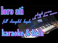 Download Lagu Loro ati karaoke lirik dangdut koplo sagita cover casio mzx 500