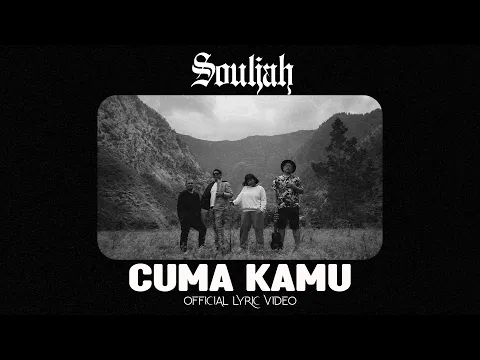 Download MP3 CUMA KAMU - SOULJAH ( Official Lyric Video )