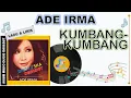 Download Lagu Lagu Lirik - KUMBANG-KUMBANG - ADE IRMA