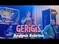 Download Lagu Gerigis - Anggun Sabrina / Reizza Music ft Puri Indah audio @Padelan_family