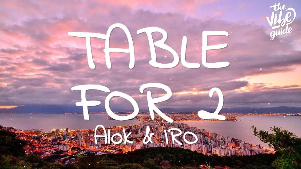 Alok & IRO - Table For 2 (Lyrics)