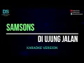 Download Lagu Samsons - di ujung jalan (karaoke version) tanpa vokal