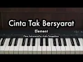 Download Lagu Cinta Tak Bersyarat - Element | Piano Karaoke by Andre Panggabean