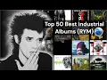 Download Lagu Top 50 Best Industrial Albums of all Time (RYM) / Rate your music / Essential Industrial albums