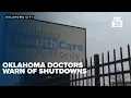 Oklahoma doctors warn of shutdowns as Medicaid payments stall under SoonerSelect