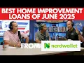 Best home improvement loans of June 2025