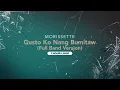 Lagu Gusto Ko Nang Bumitaw \
