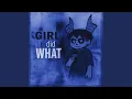 Lagu GIRL DID WHAT - SLOWED