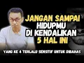 Download Lagu JANGAN SAMPAI HIDUPMU DIKENDALIKAN OLEH 5 HAL INI || MOTIVASI HIDUP