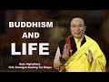 Download Lagu BUDDHISM AND LIFE || HH KENTING TAI SITUPA