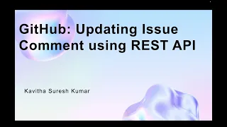 GitHub Updating Issue Comment using REST API