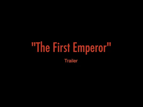 The First Emperor Trailer