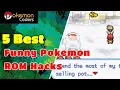 5 Best Funny Pokemon ROM Hacks - So Funny To Handle Pokemon Games
