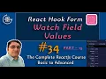 react hook form tutorial in hindi watch field values in react hook form in hindi