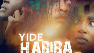 yide habiba 2 official video 