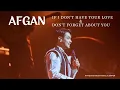 Download Lagu AFGAN - IF I DON'T HAVE YOUR LOVE \u0026 DON'T FORGET ABOUT YOU (PLENARY HALL KUALA LUMPUR)