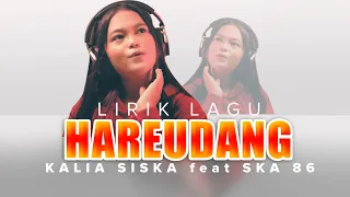 Download [ HAREUDANG ] COVER BY | Kalia Siska feat SKA 86 - LIRIK MP3