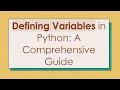 Defining Variables in Python A Comprehensive Guide