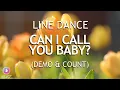 Download Lagu CAN I CALL YOU BABY? (Demo \u0026 Count) - Line Dance