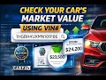 Check a Cars Current Market Value By Vin