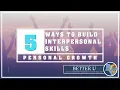 5 Ways to Build Interpersonal Skills
