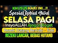 Download Lagu PUTAR DZIKIR INI❗Dzikir Mustajab Pembuka Pintu Rezeki, InsyaAllah Rezekimu Lancar dan Bebas Hutang