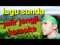 Download Lagu JALIR JANGJI KARAOKE  lagu sunda paling enak