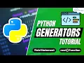 Generators in Python - Explained with Example Python Tutorial
