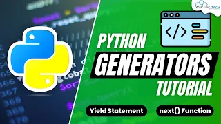 Generators in Python - Explained with Example Python Tutorial
