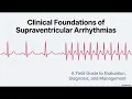 Approach to Supraventricular Arrhythmias Harrison Simplified
