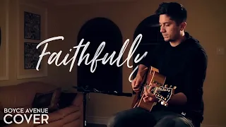 Faithfully - Journey (Boyce Avenue acoustic cover) on Spotify \u0026 Apple